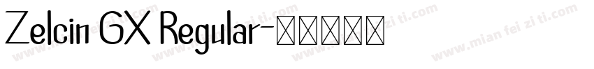 Zelcin GX Regular字体转换